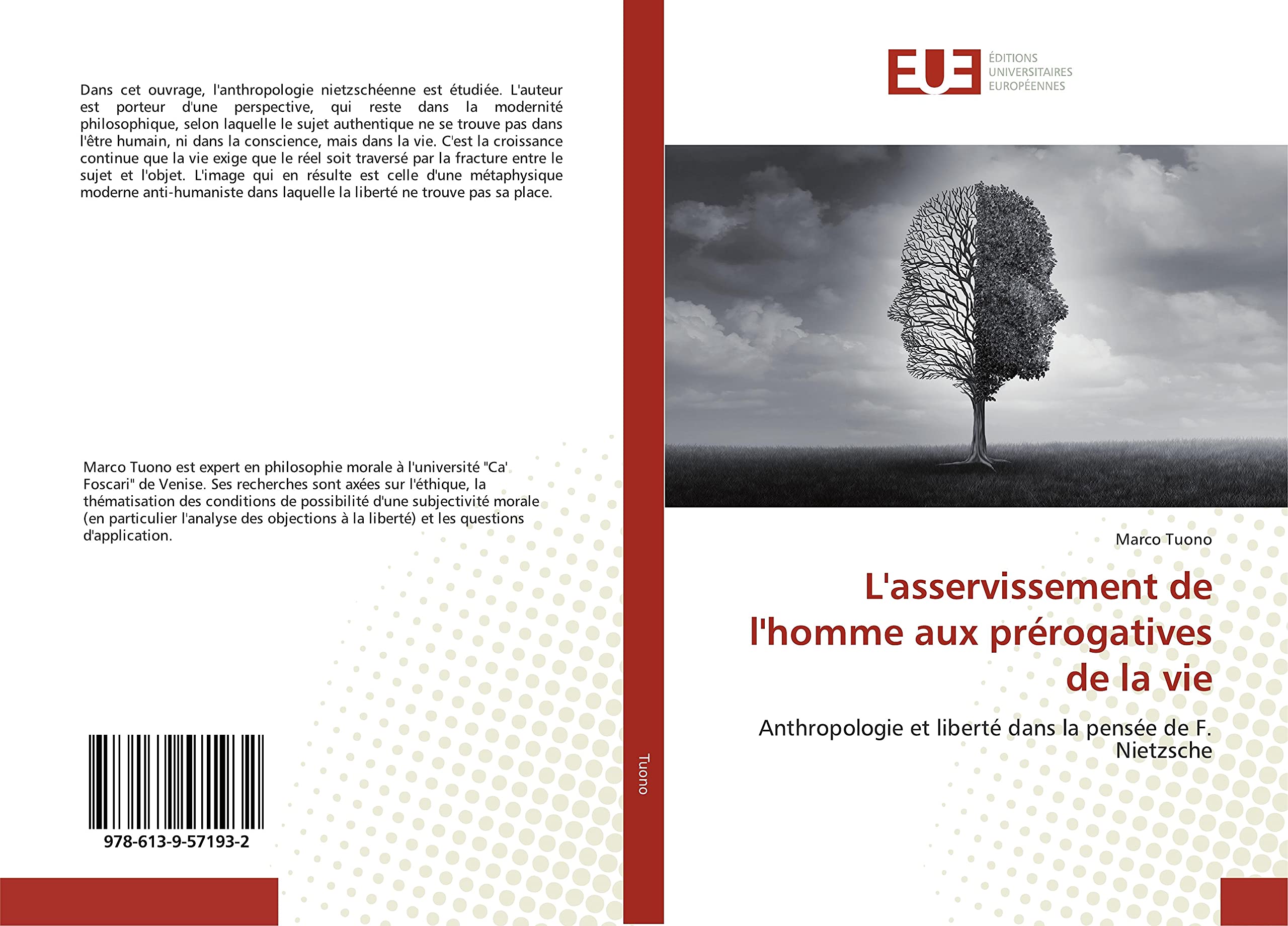 L'asservissement de l'homme aux prérogatives de la vie: Anthropologie et liberté dans la pensée de F. Nietzsche book