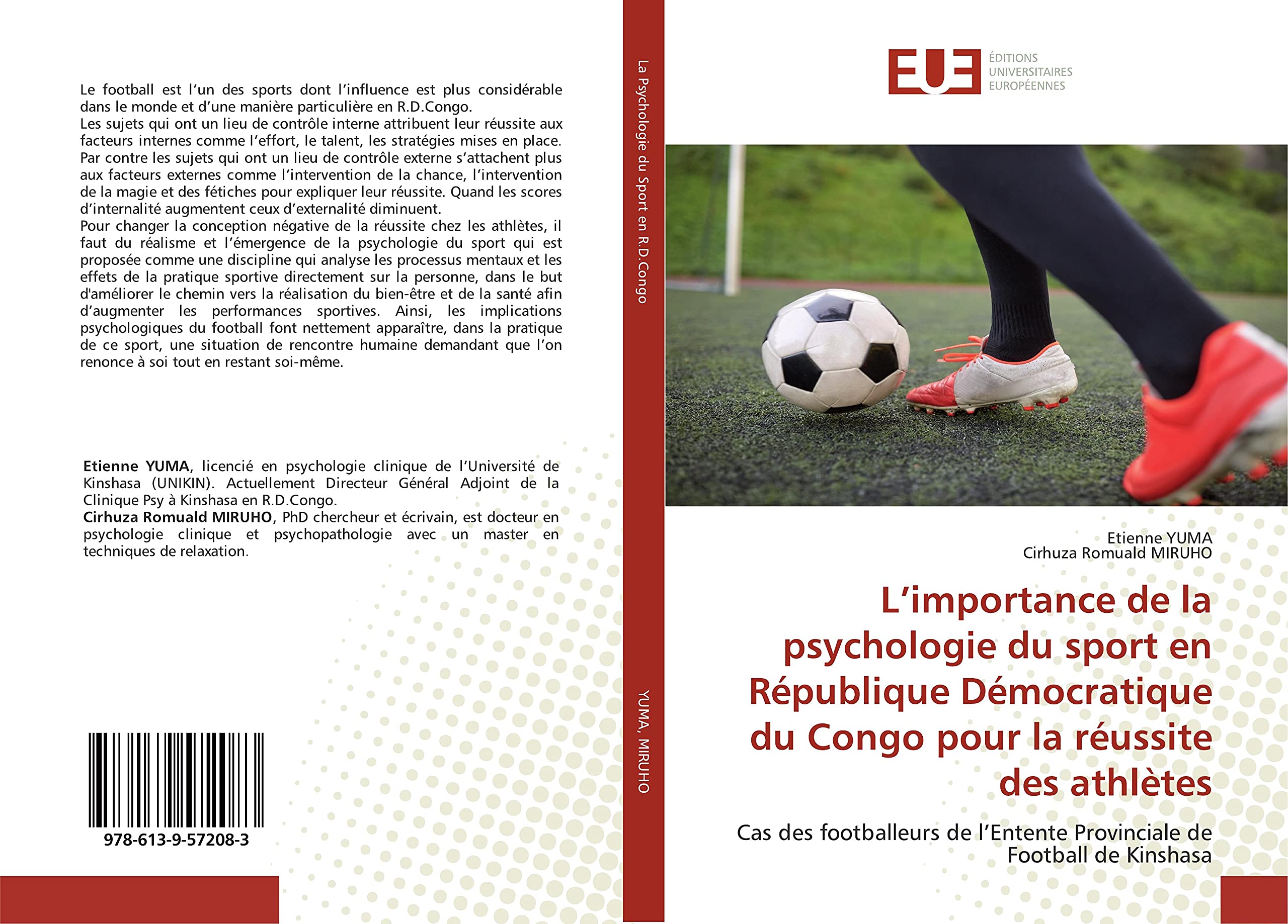 L’importance de la psychologie du sport en République Démocratique du Congo pour la réussite des athlètes: Cas des footballeurs de l’Entente Provinciale de Football de Kinshasa book