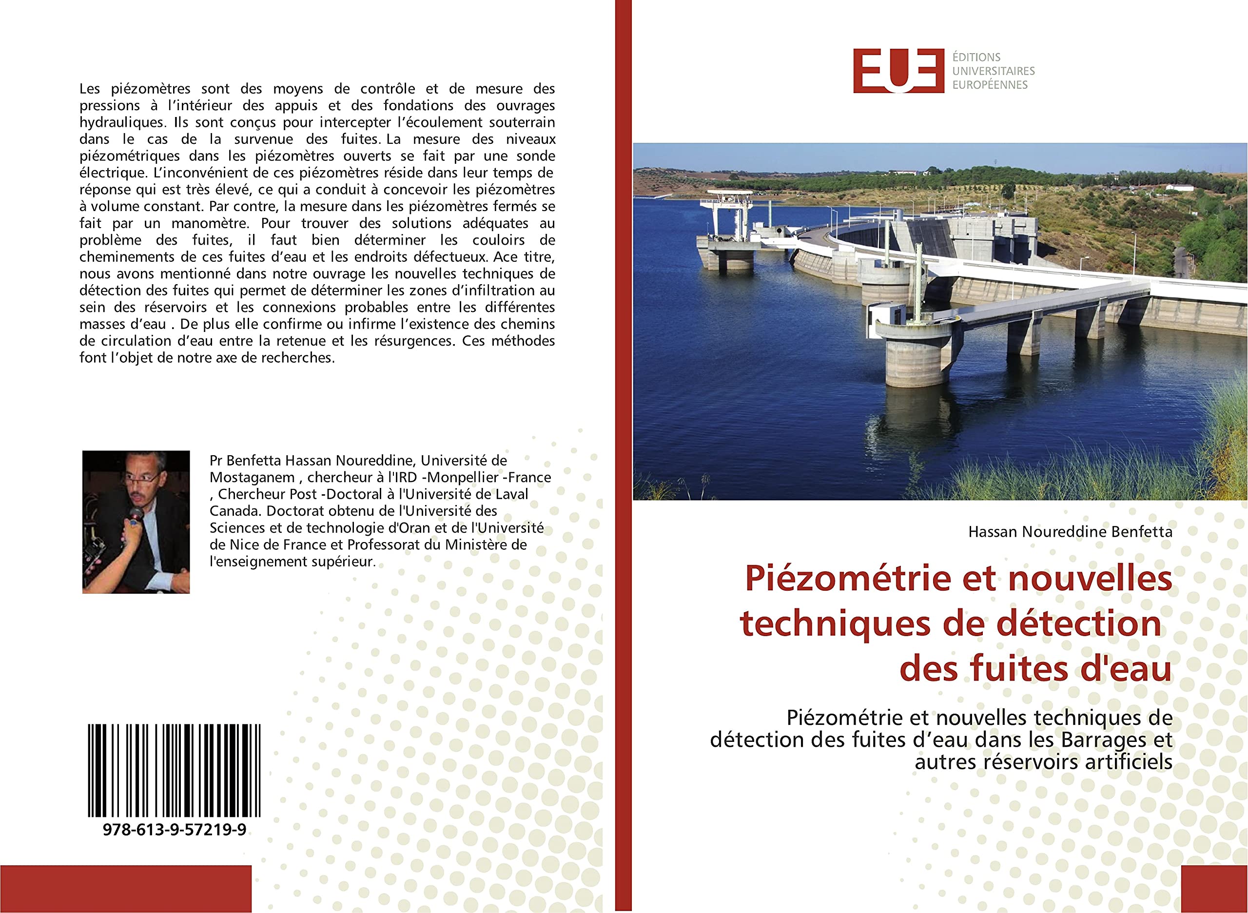 Piézométrie et nouvelles techniques de détection des fuites d'eau: Piézométrie et nouvelles techniques de détection des fuites d’eau dans les Barrages et autres réservoirs artificiels book
