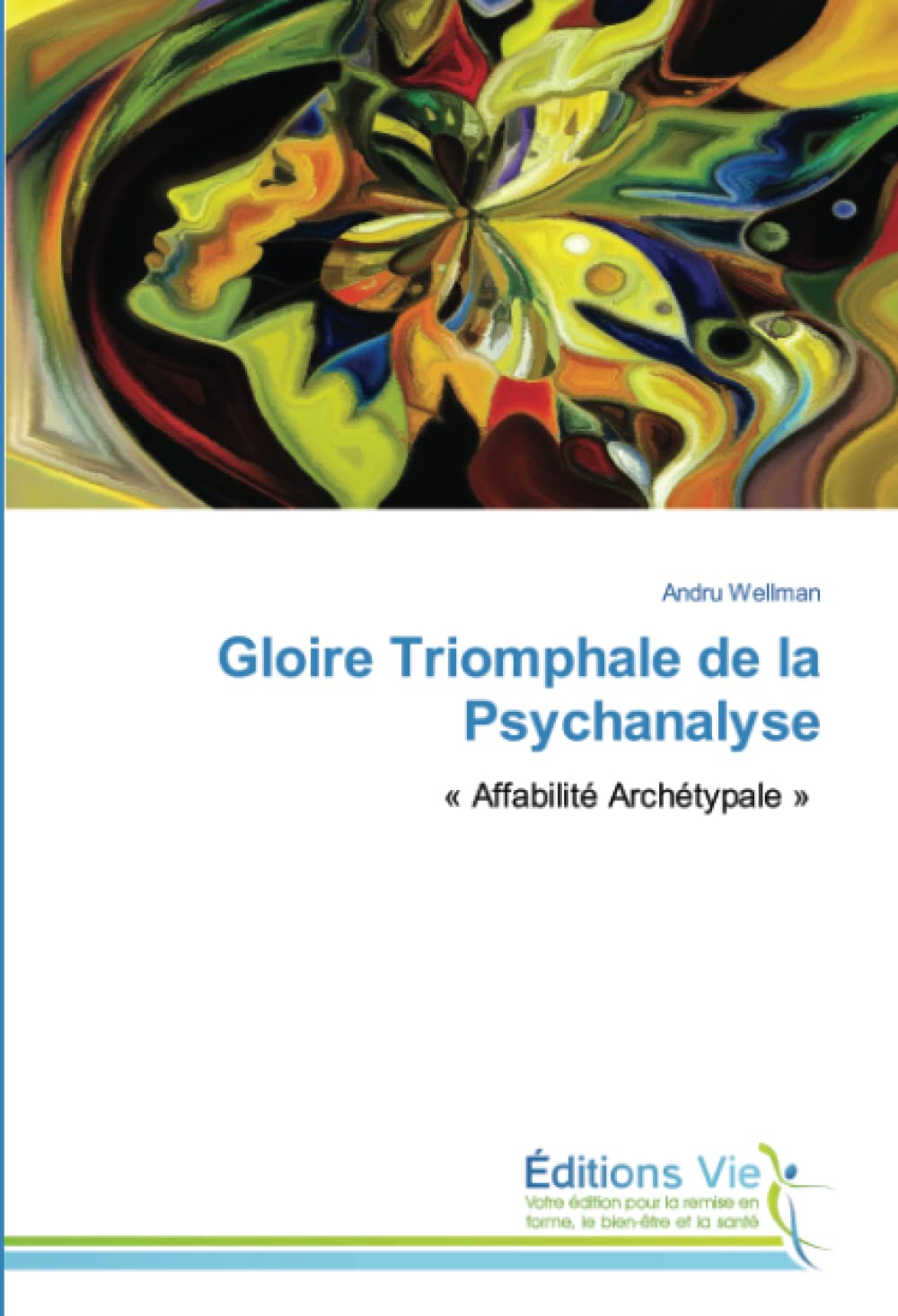 Gloire Triomphale de la Psychanalyse: « Affabilité Archétypale » book