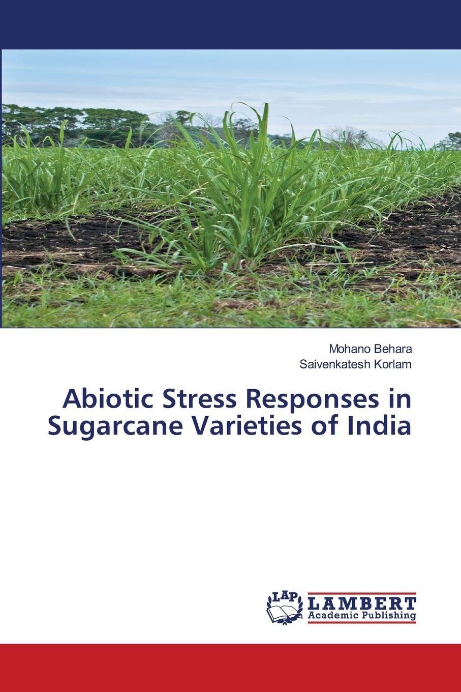 Abiotic Stress Responses in Sugarcane Varieties of India Natural Sciences