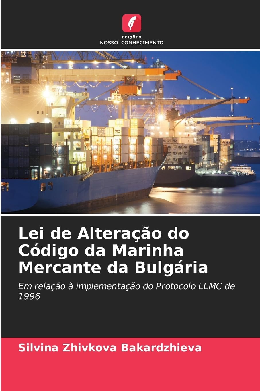 Lei de Alteração do Código da Marinha Mercante da Bulgária Books