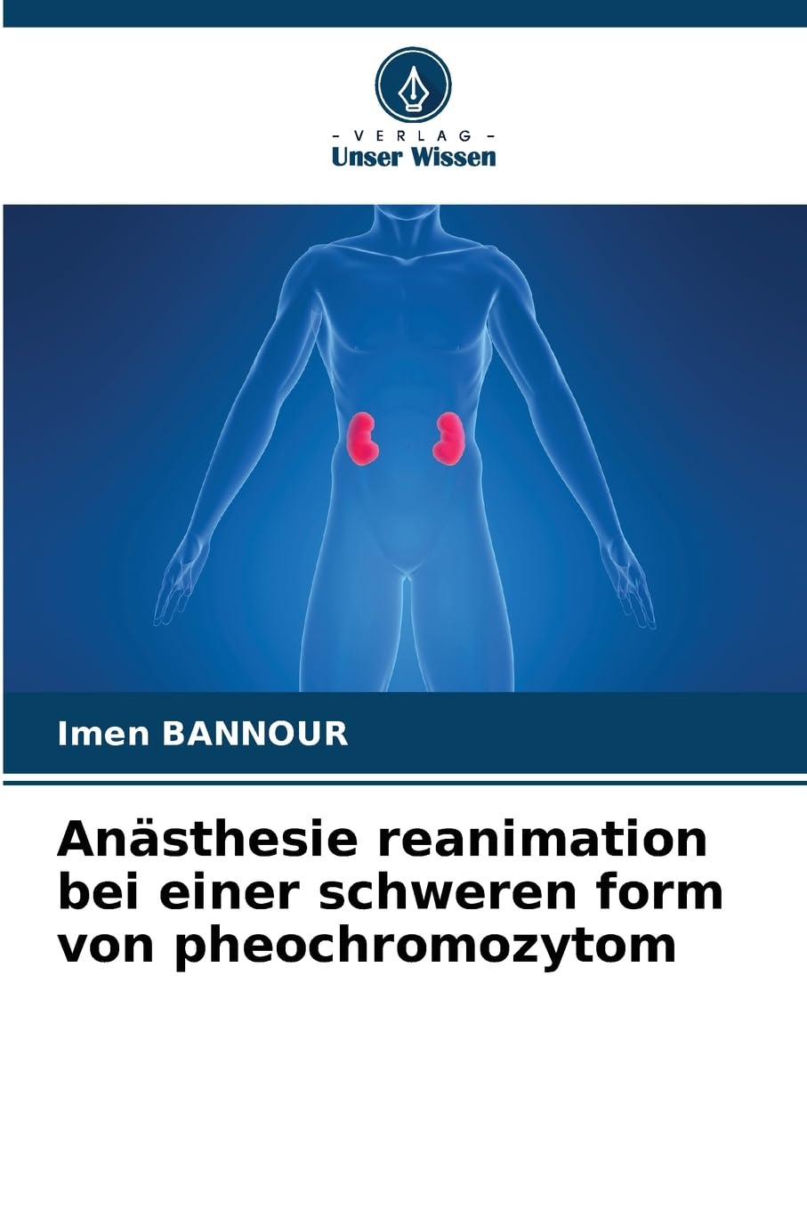 Anästhesie reanimation bei einer schweren form von pheochromozytom Medicine