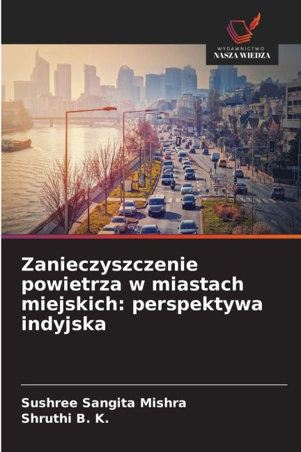 Zanieczyszczenie powietrza w miastach miejskich: perspektywa indyjska Business & Technology
