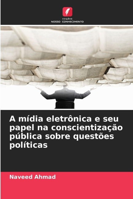 A mídia eletrônica e seu papel na conscientização pública sobre questões políticas Law