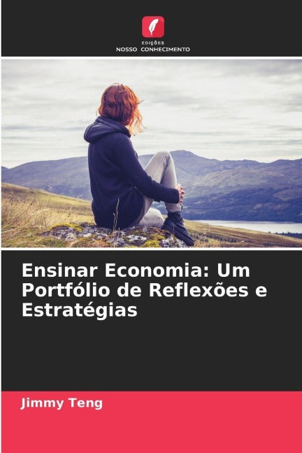 Ensinar Economia: Um Portfólio de Reflexões e Estratégias Business, Finance & Career