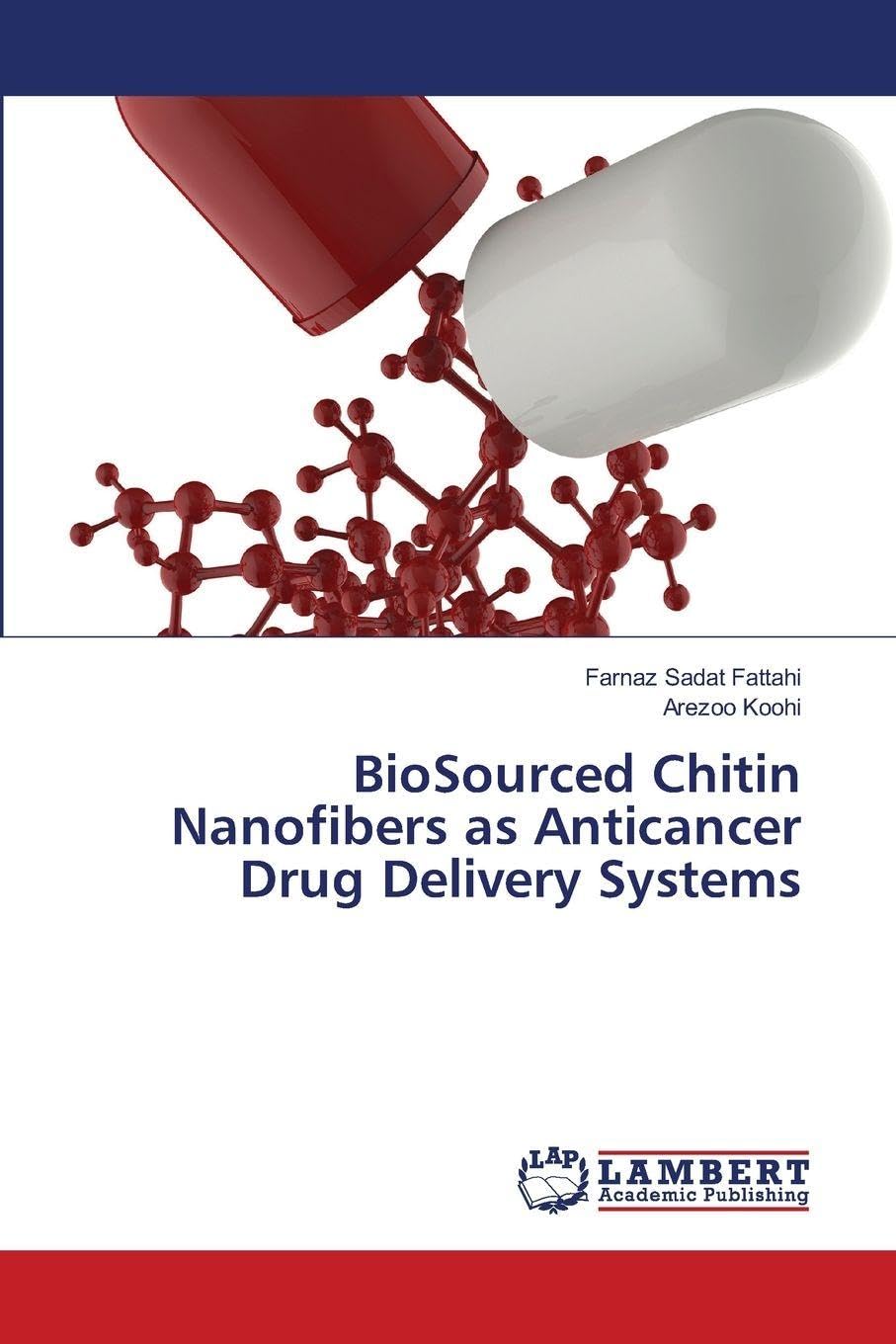 BioSourced Chitin Nanofibers as Anticancer Drug Delivery Systems Natural Sciences