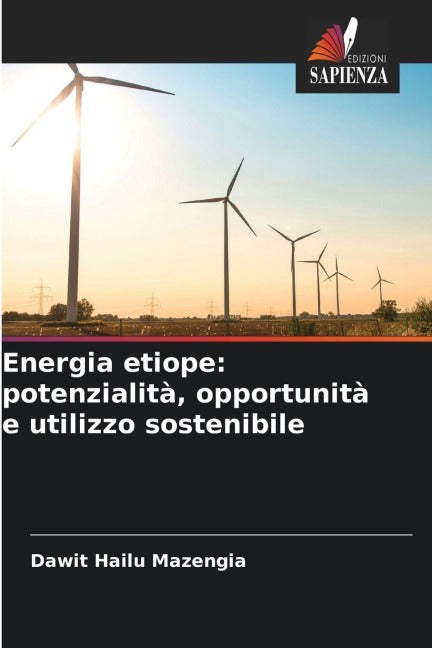 Energia etiope: potenzialità, opportunità e utilizzo sostenibile Business & Technology