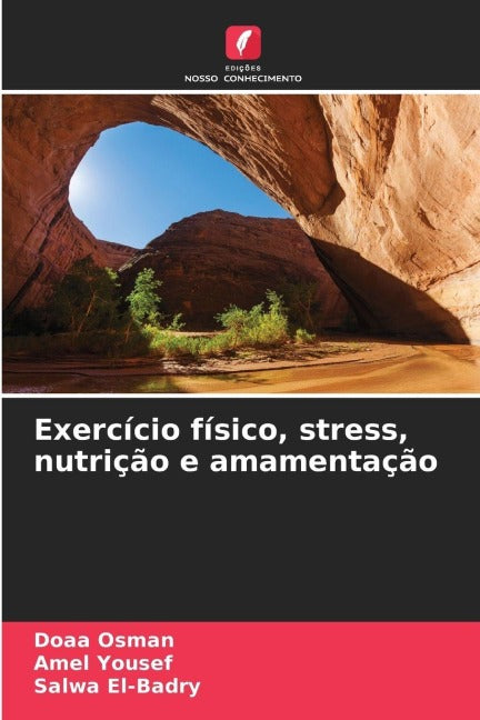 Exercício físico, stress, nutrição e amamentação Medicine