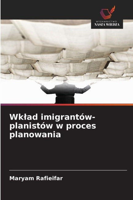 Wk¿ad imigrantów-planistów w proces planowania Law