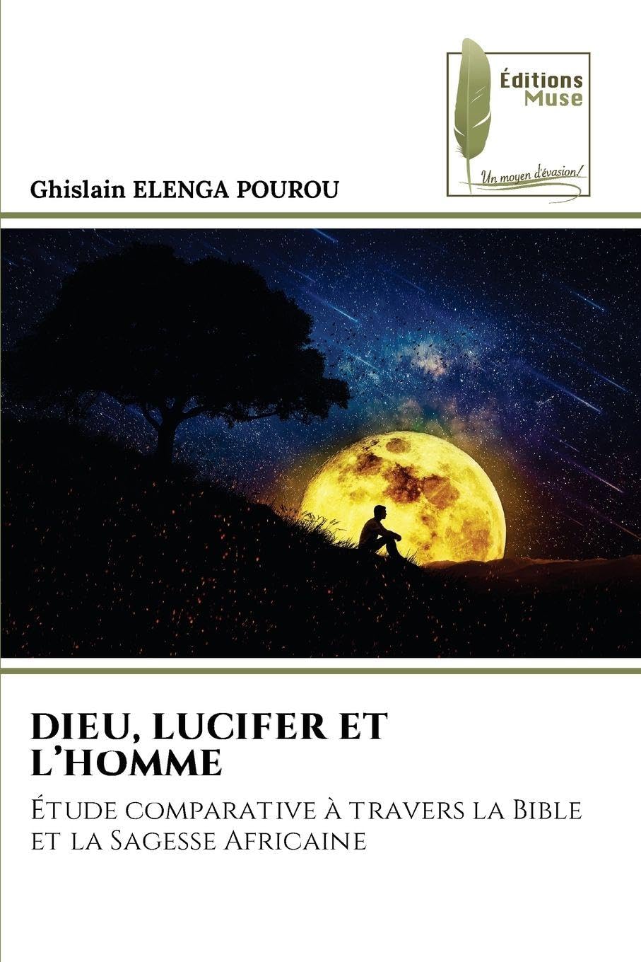DIEU, LUCIFER ET L'HOMME Religion & Esotericism