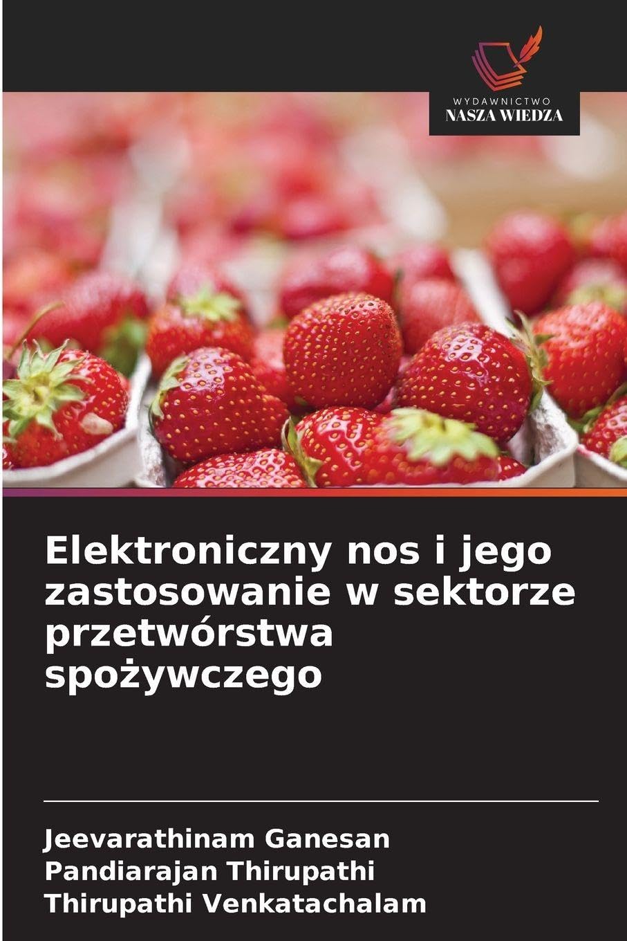 Elektroniczny nos i jego zastosowanie w sektorze przetwórstwa spo¿ywczego Natural Sciences