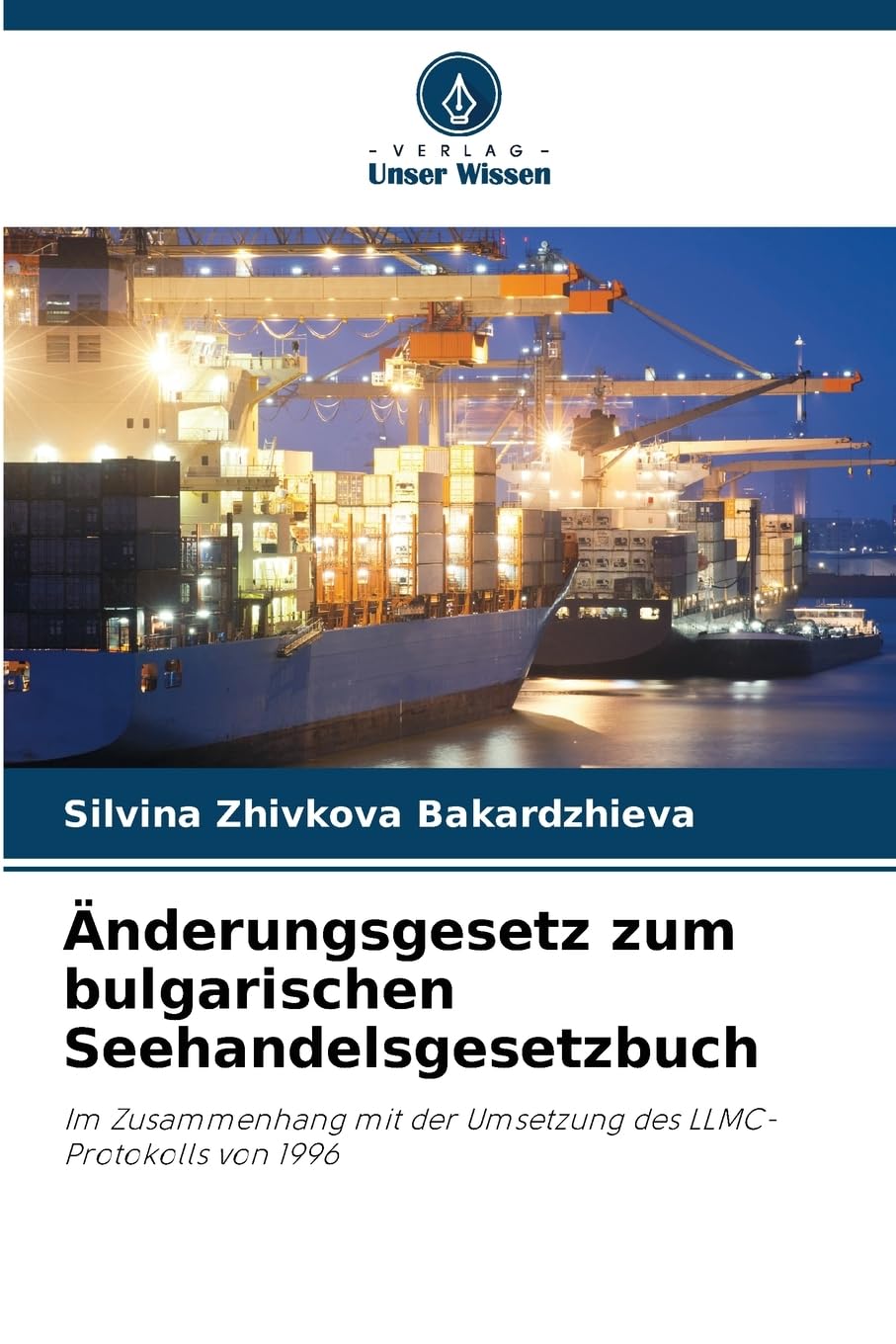 Änderungsgesetz zum bulgarischen Seehandelsgesetzbuch Books