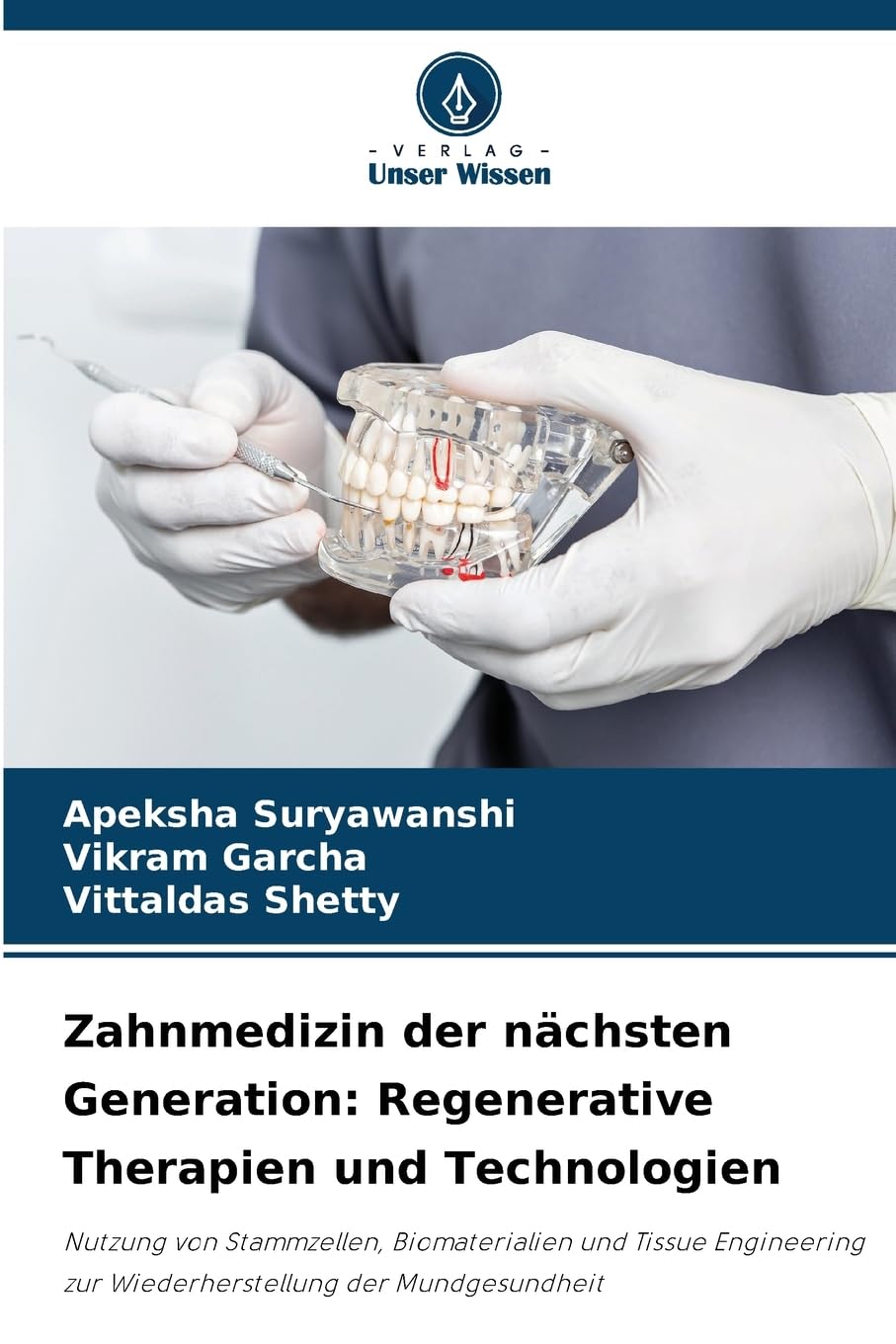 Zahnmedizin der nächsten Generation: Regenerative Therapien und Technologien Books