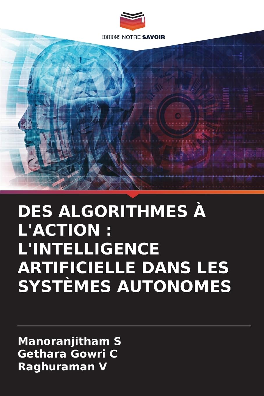 DES ALGORITHMES À L'ACTION : L'INTELLIGENCE ARTIFICIELLE DANS LES SYSTÈMES AUTONOMES Business, Finance & Career
