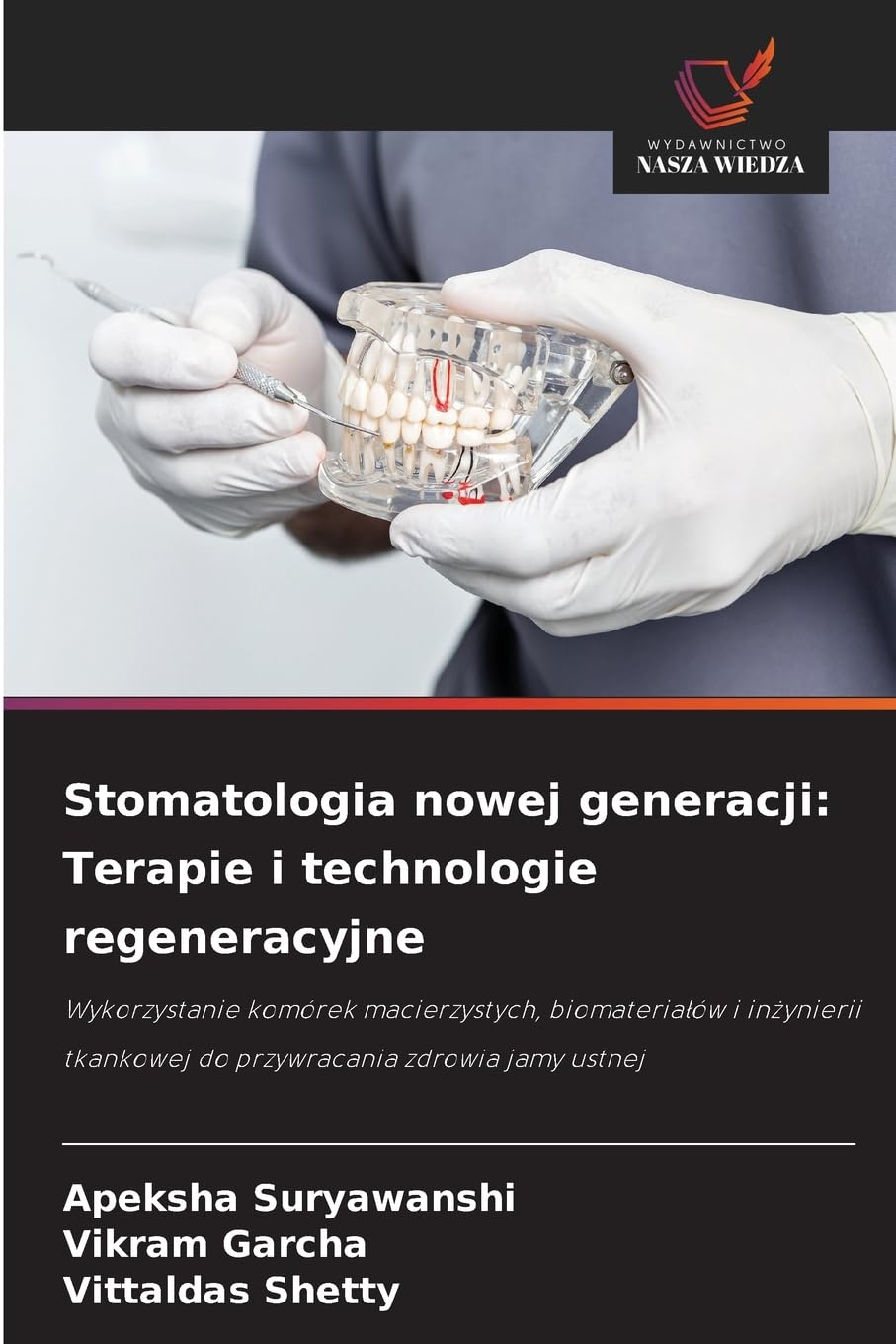 Stomatologia nowej generacji: Terapie i technologie regeneracyjne Medicine
