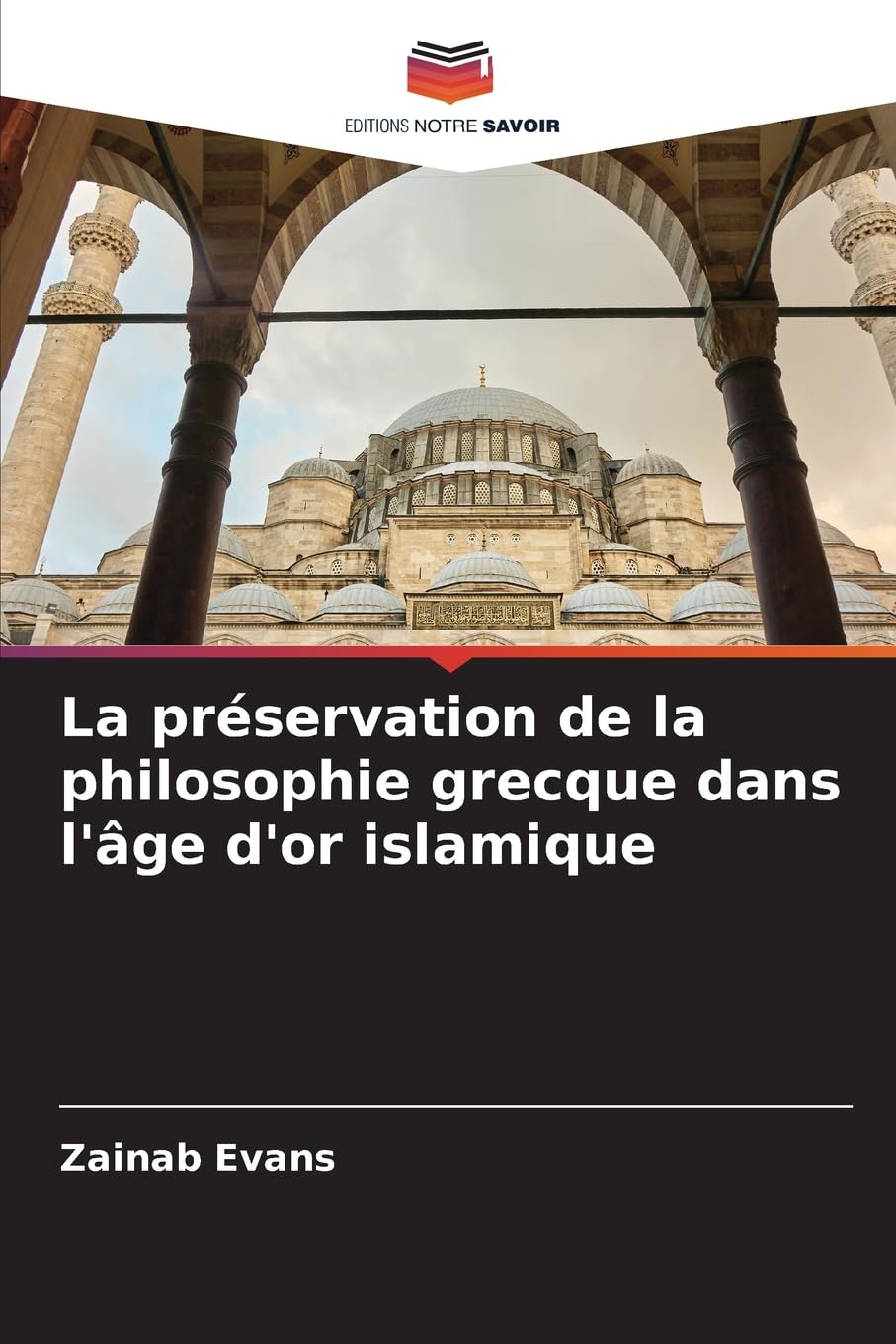La préservation de la philosophie grecque dans l'âge d'or islamique Natural Sciences
