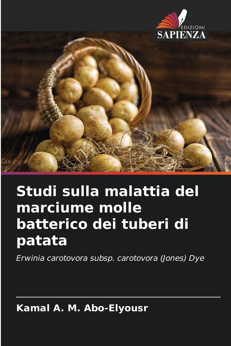 Studi sulla malattia del marciume molle batterico dei tuberi di patata Books