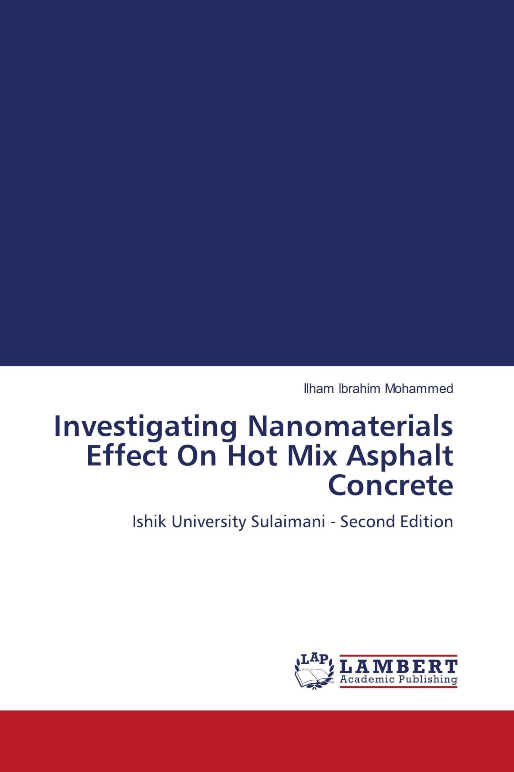 Investigating Nanomaterials Effect On Hot Mix Asphalt Concrete Computer Science