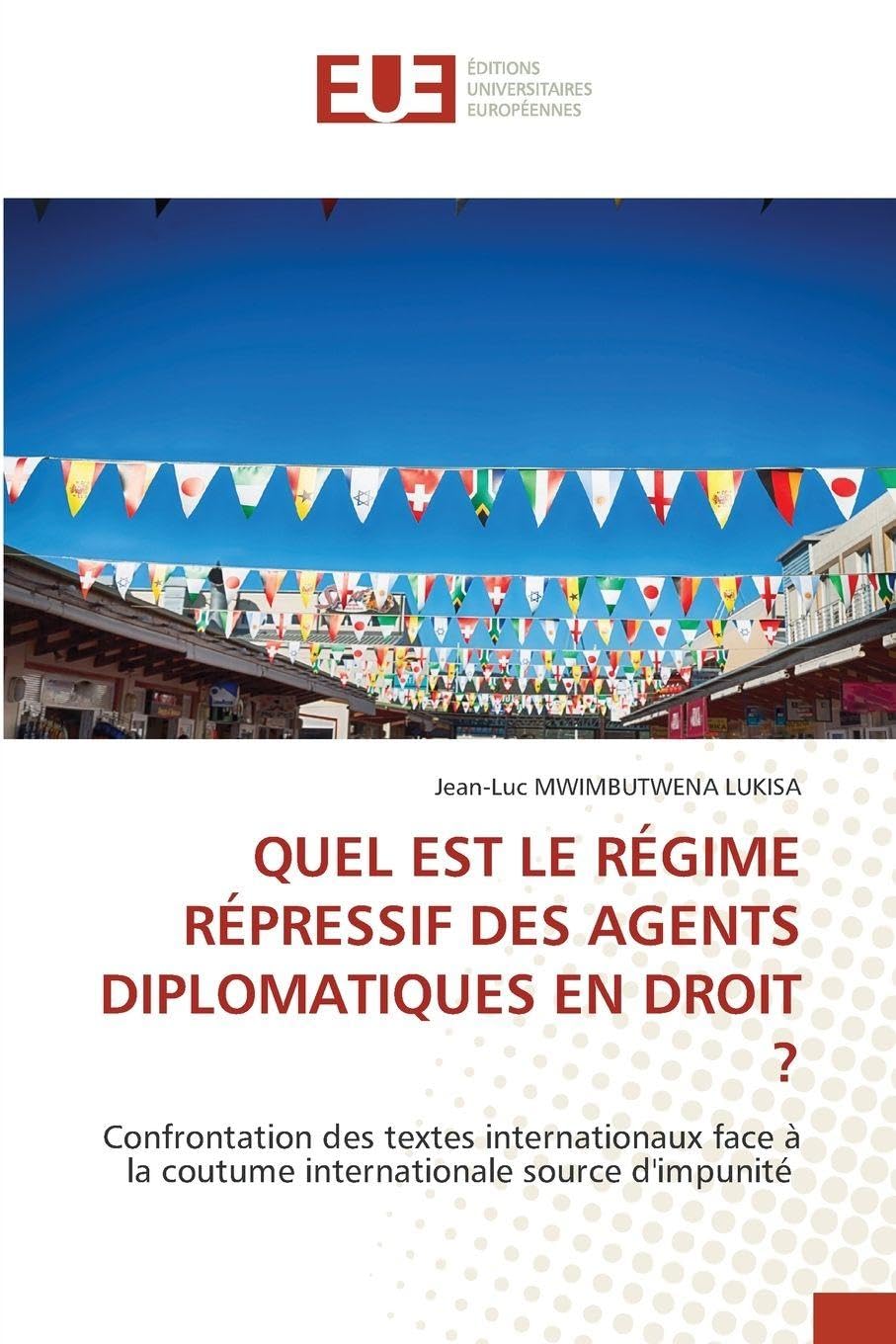 QUEL EST LE RÉGIME RÉPRESSIF DES AGENTS DIPLOMATIQUES EN DROIT ? Law