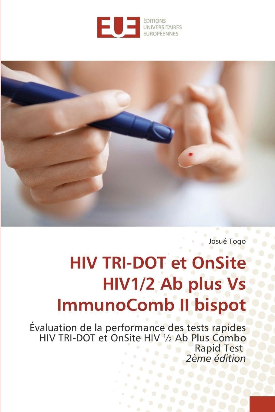 HIV TRI-DOT et OnSite HIV1/2 Ab plus Vs ImmunoComb II bispot Natural Sciences