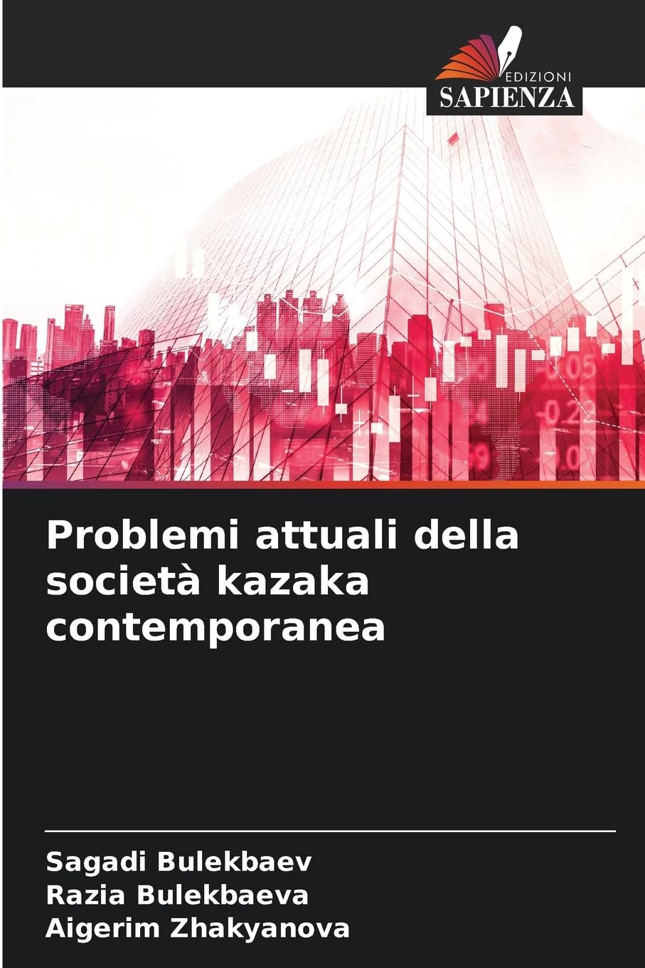 Problemi attuali della società kazaka contemporanea Law