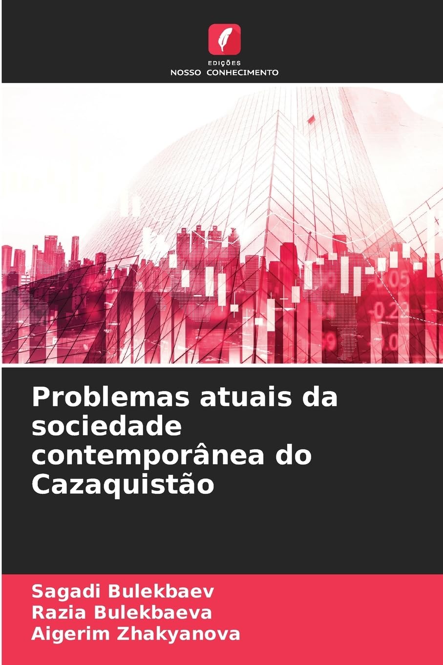 Problemas atuais da sociedade contemporânea do Cazaquistão Law