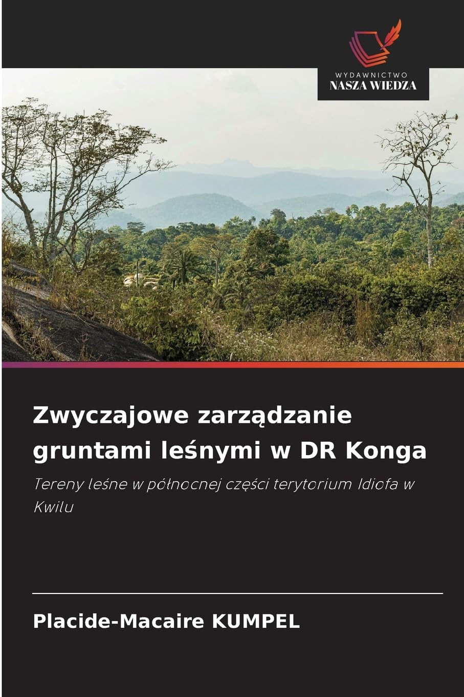 Zwyczajowe zarz¿dzanie gruntami le¿nymi w DR Konga Natural Sciences