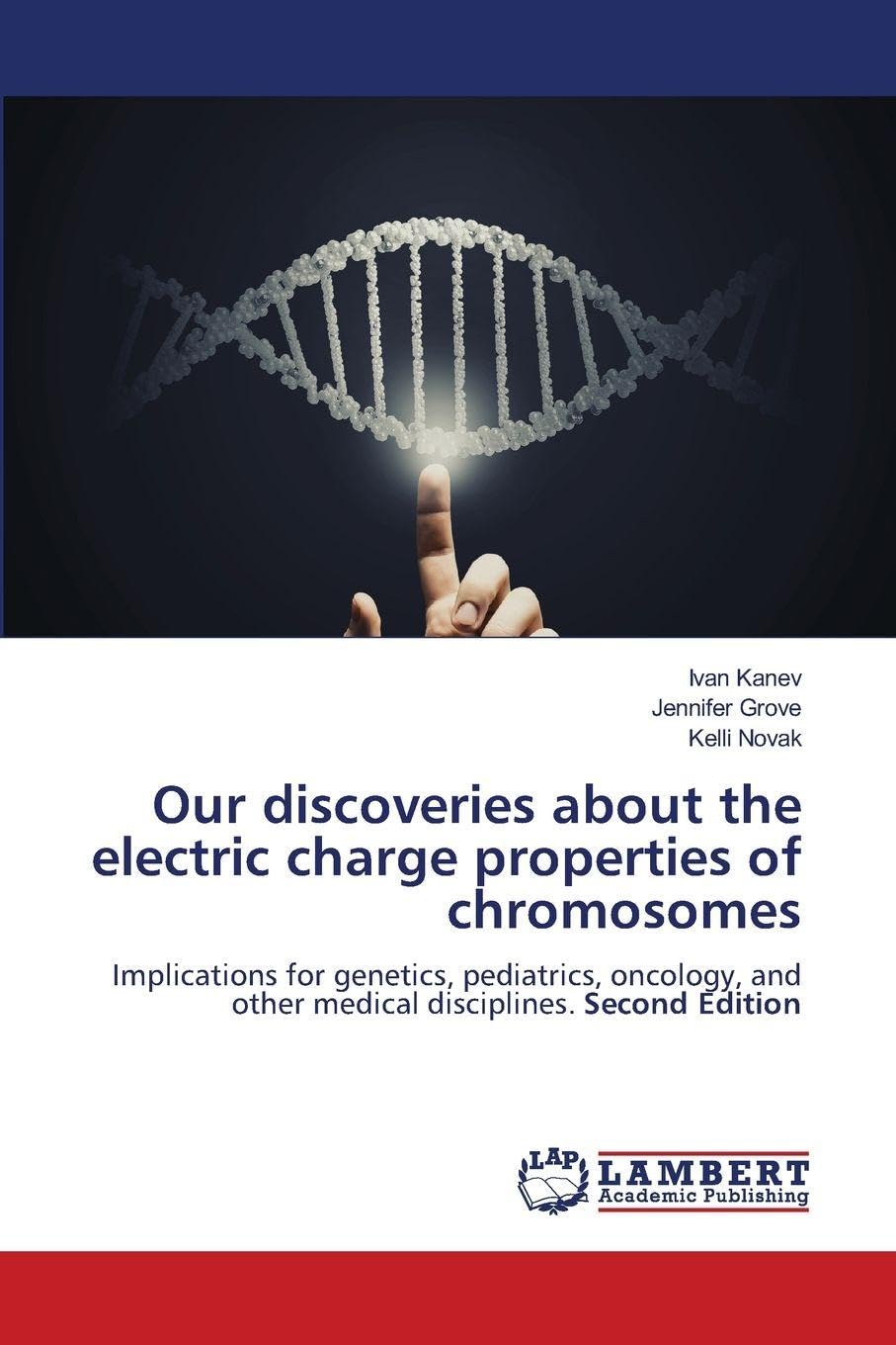 Our discoveries about the electric charge properties of chromosomes Medicine