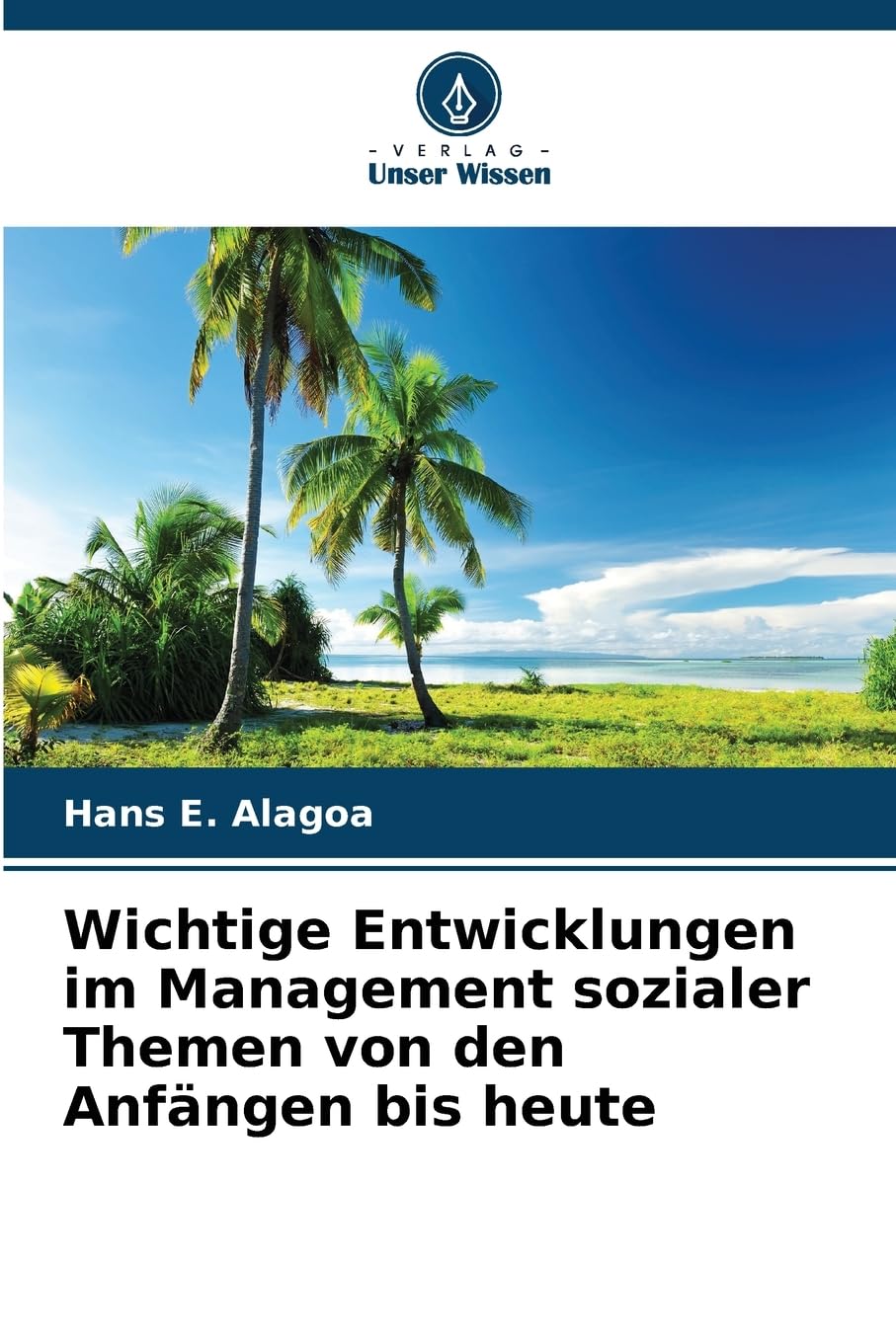 Wichtige Entwicklungen im Management sozialer Themen von den Anfängen bis heute Law