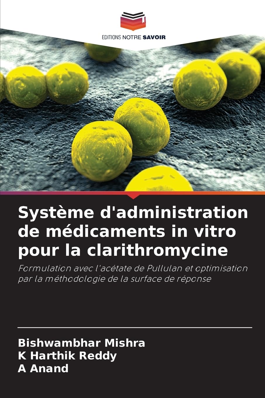 Système d'administration de médicaments in vitro pour la clarithromycine: Formulation avec l'acétate de Pullulan et optimisation par la méthodologie de la surface de réponse Medicine