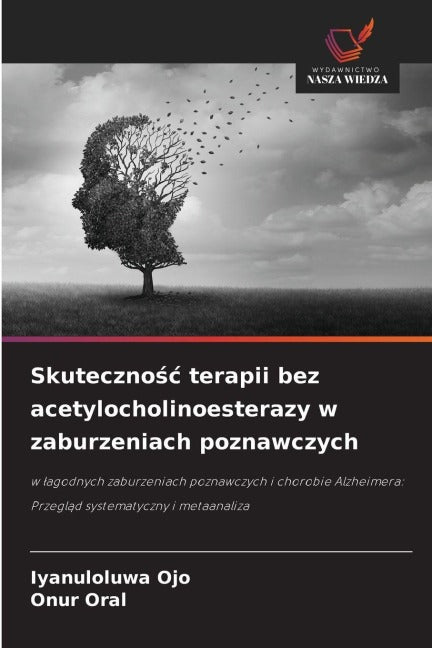 Skuteczno¿¿ terapii bez acetylocholinoesterazy w zaburzeniach poznawczych Medicine