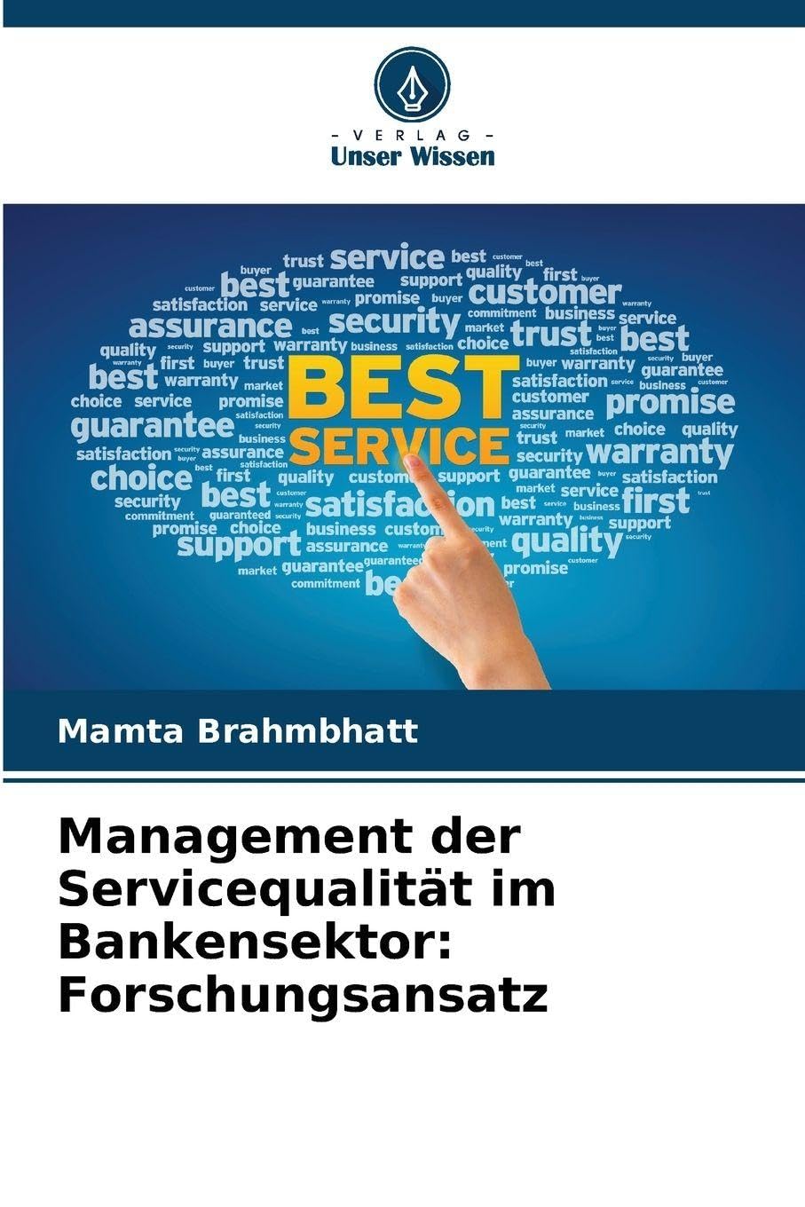 Management der Servicequalität im Bankensektor: Forschungsansatz Law