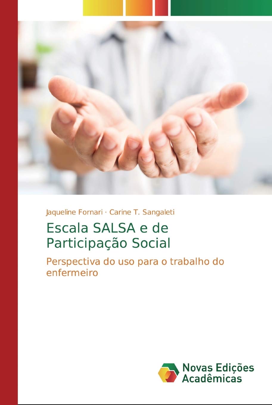 Escala SALSA e de Participação Social: Perspectiva do uso para o trabalho do enfermeiro book