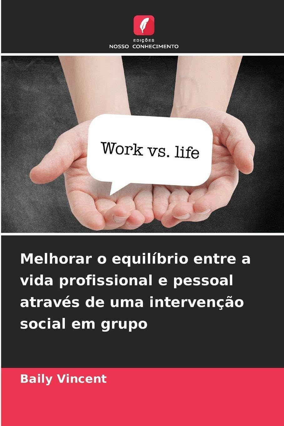 Melhorar o equilíbrio entre a vida profissional e pessoal através de uma intervenção social em grupo Books