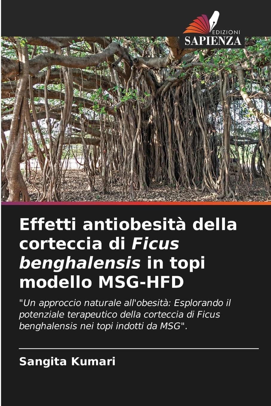 Effetti antiobesità della corteccia di Ficus benghalensis in topi modello MSG-HFD Medicine