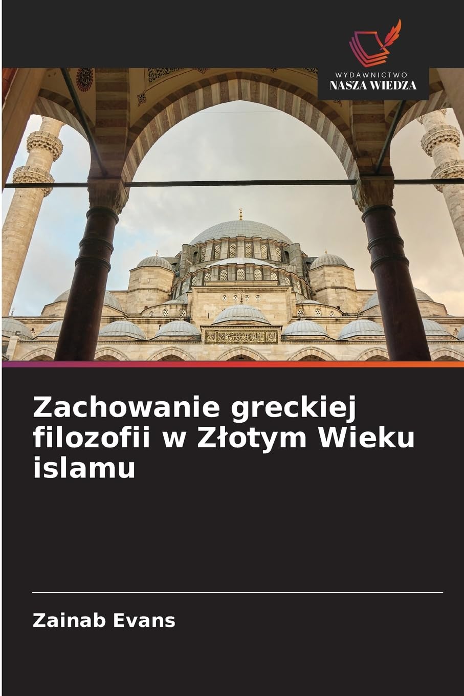 Zachowanie greckiej filozofii w Z¿otym Wieku islamu Natural Sciences