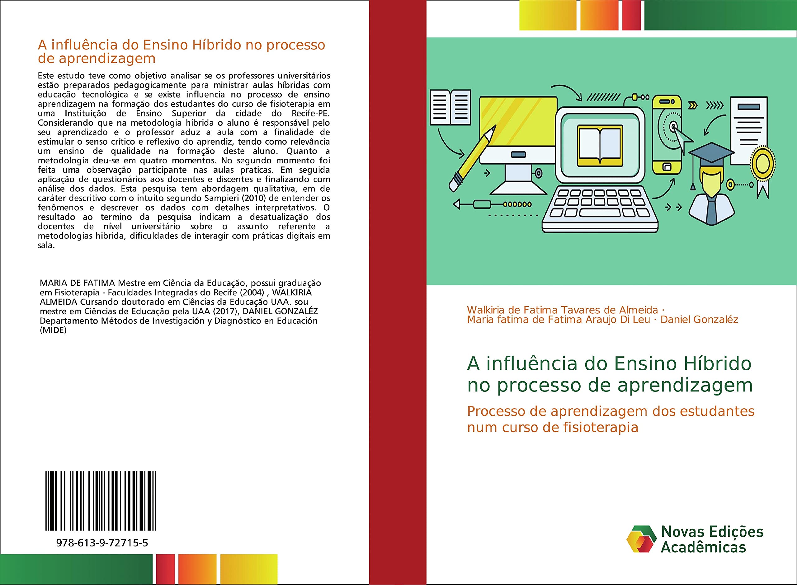 A influência do Ensino Híbrido no processo de aprendizagem: Processo de aprendizagem dos estudantes num curso de fisioterapia Business, Finance & Career