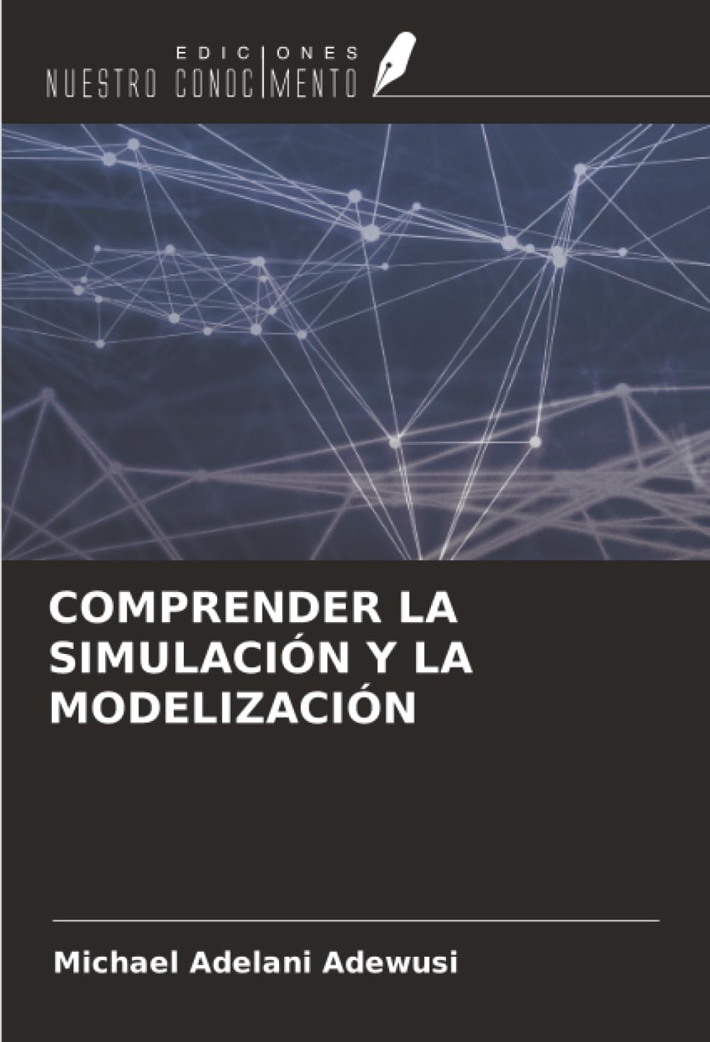 COMPRENDER LA SIMULACIÓN Y LA MODELIZACIÓN Business, Finance & Career