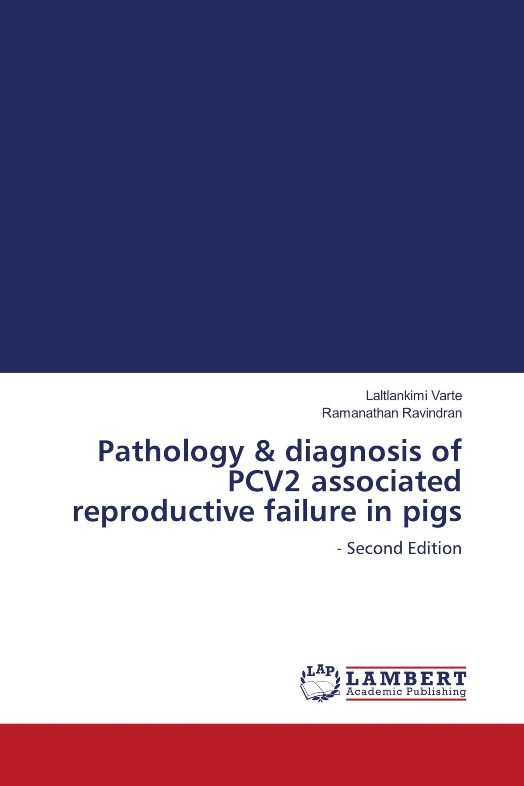 Pathology & diagnosis of PCV2 associated reproductive failure in pigs Medicine