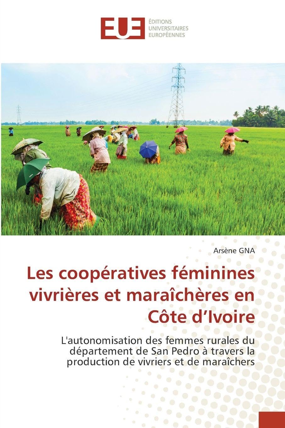 Les coopératives féminines vivrières et maraîchères en Côte d'Ivoire Law
