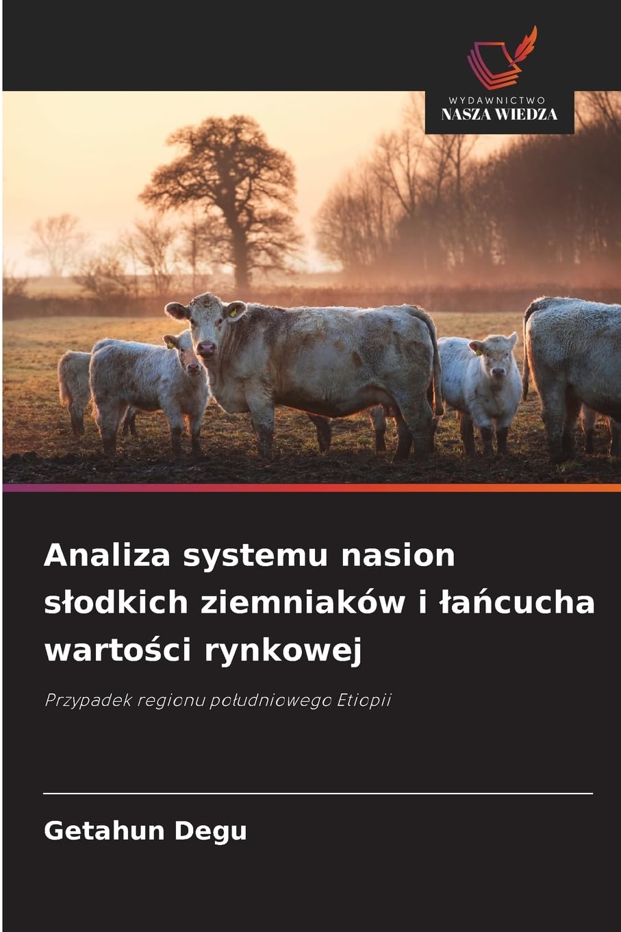 Analiza systemu nasion s¿odkich ziemniaków i ¿a¿cucha warto¿ci rynkowej Natural Sciences