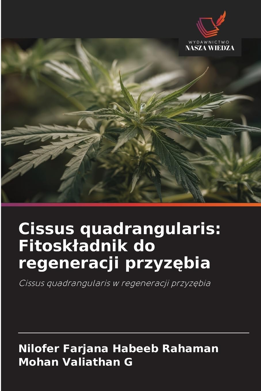 Cissus quadrangularis: Fitosk¿adnik do regeneracji przyz¿bia Medicine