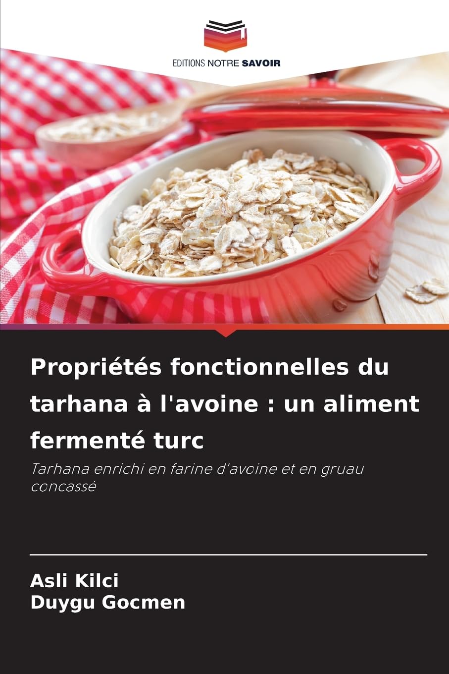 Propriétés fonctionnelles du tarhana à l'avoine : un aliment fermenté turc Natural Sciences