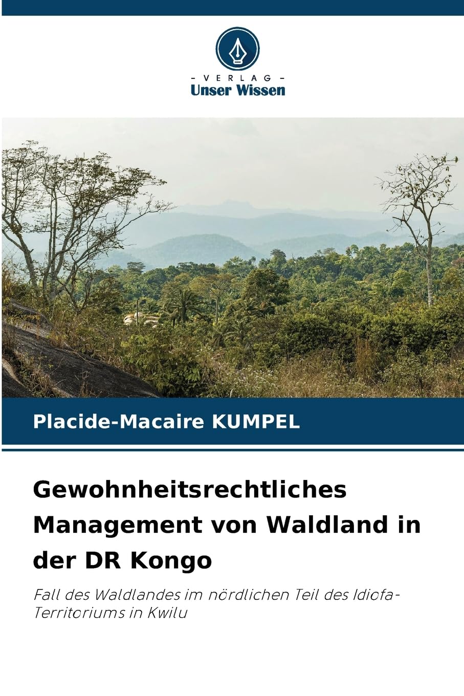 Gewohnheitsrechtliches Management von Waldland in der DR Kongo Natural Sciences