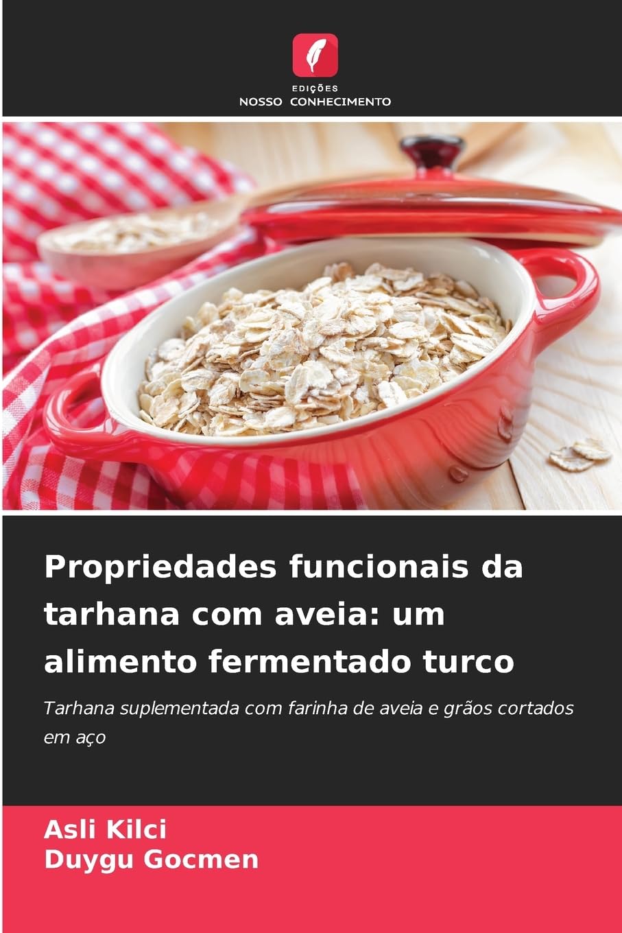 Propriedades funcionais da tarhana com aveia: um alimento fermentado turco Natural Sciences
