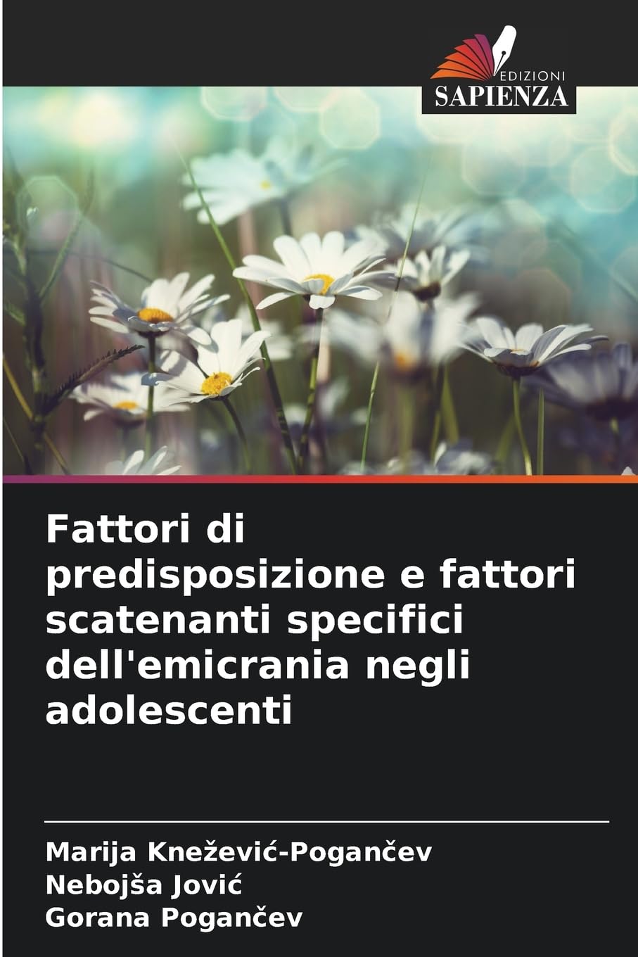 Fattori di predisposizione e fattori scatenanti specifici dell'emicrania negli adolescenti Medicine