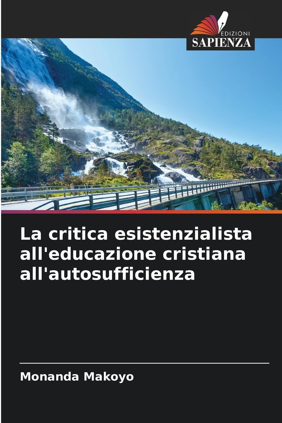 La critica esistenzialista all'educazione cristiana all'autosufficienza Books