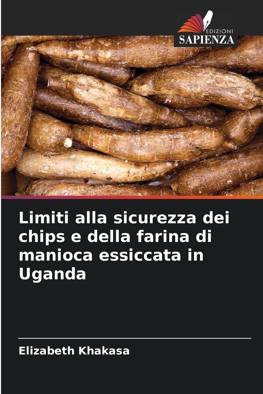 Limiti alla sicurezza dei chips e della farina di manioca essiccata in Uganda Books