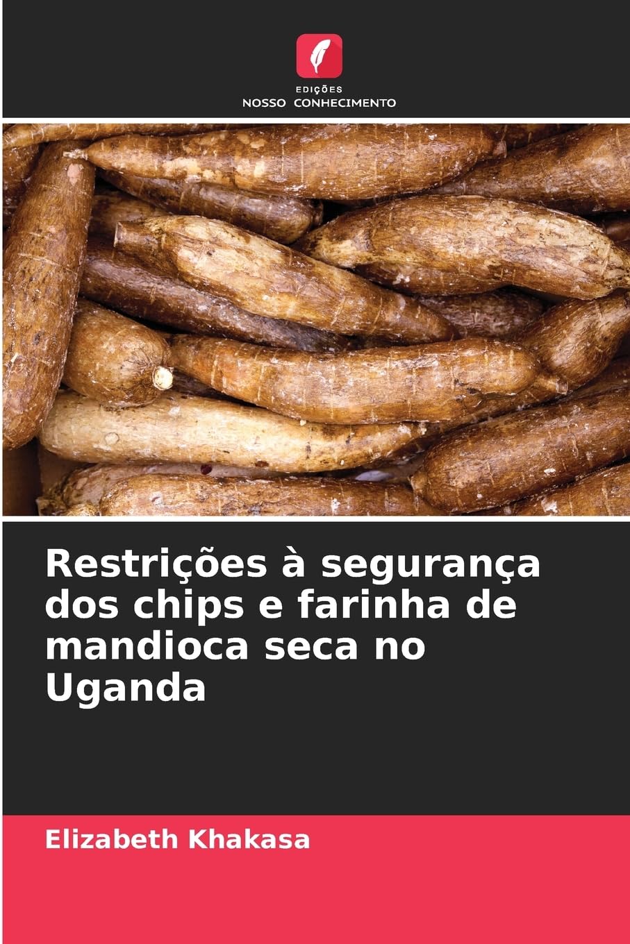 Restrições à segurança dos chips e farinha de mandioca seca no Uganda Natural Sciences